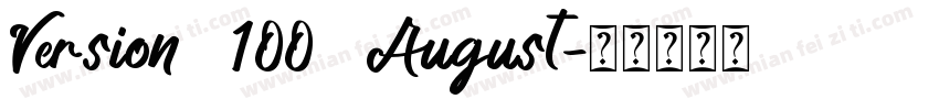 Version 100 August字体转换
